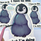 Confused Penguin 🐧 Matte Sticker
